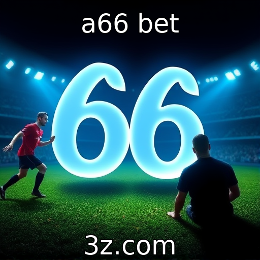 a66 bet | Regulamentações emergentes para jogos digitais