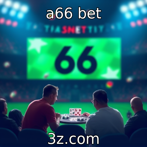 a66 bet : Desafios regulatórios enfrentados por desenvolvedores de jogos